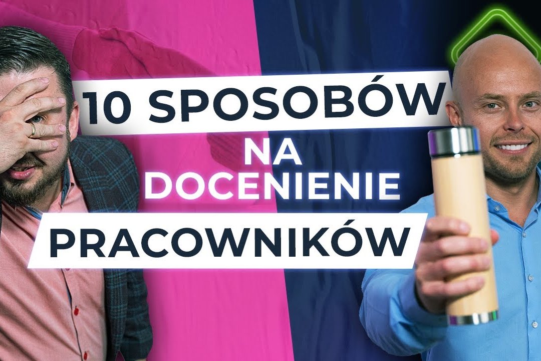 10 SPOSOBÓW na DOCENIENIE pracowników [Gadżetowi Eksperci]